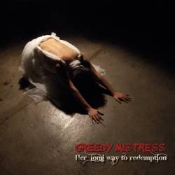 Greedy Mistress : Her Long Way to Redemption